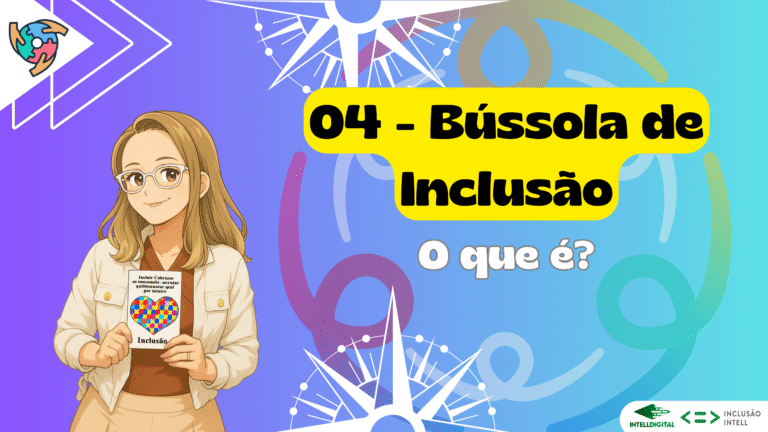 04 – Bússola de inclusão